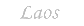 Laos